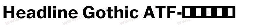 Headline Gothic ATF字体转换